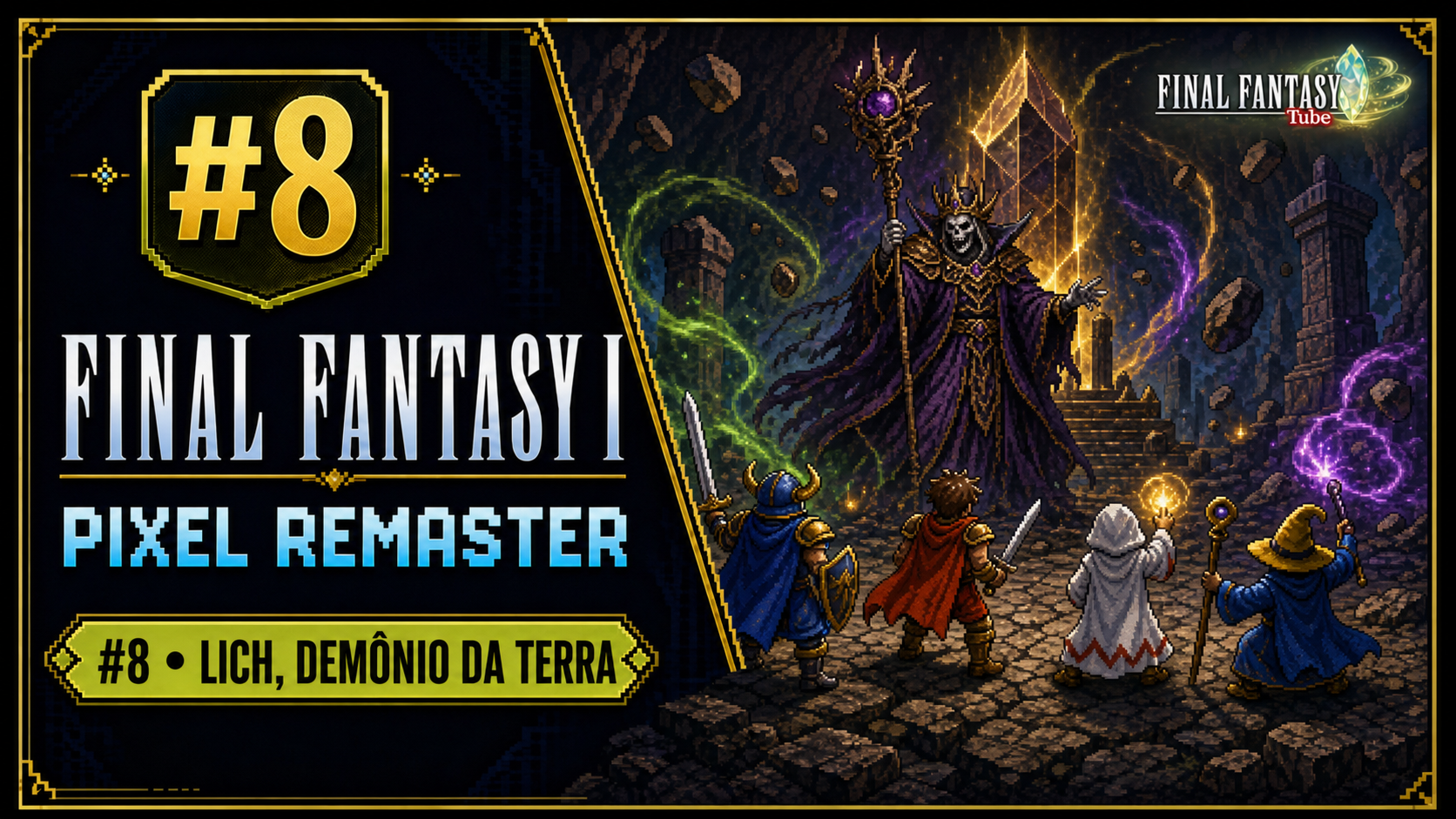 Final Fantasy I Pixel Remaster #8 — Lich, o Demônio da Terra